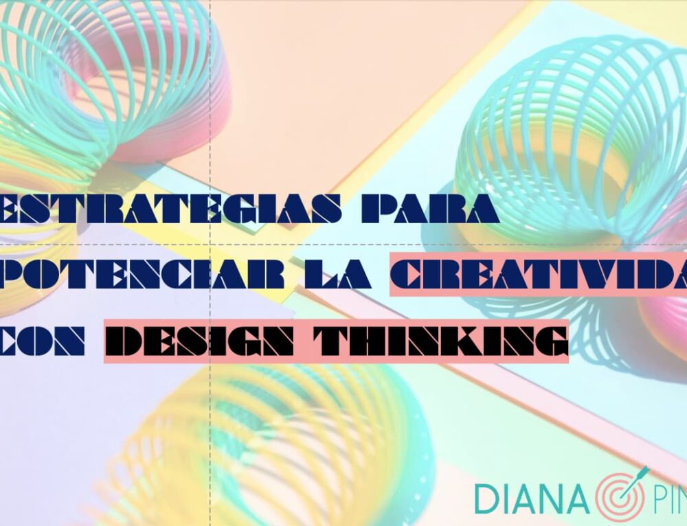 Cómo mejorar cualquier trabajo con Creatividad y Design Thinking ...